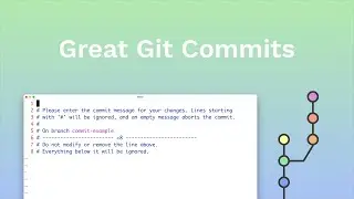 What Changed & Why | How to Craft Great Git Commit Messages