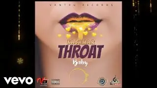 Kashmar - Throat Baby (Official Audio)