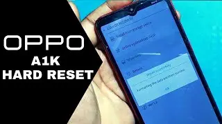 Oppo A1k Hard reset Tutorial || How to factory reset Oppo A1k (CPH1932)