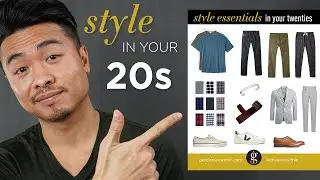 HOW TO DRESS WELL IN YOUR 20s+ (with Examples) | Young Adult Men's Style