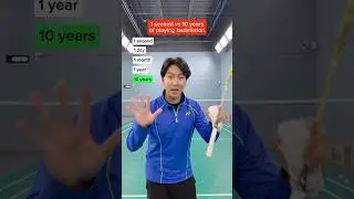 1 second VS 10 years playing badminton #badminton #badmintontraining #badmintonchallenge