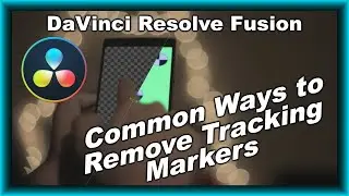 Fearlessly Erase Tracking Markers in Resolve Fusion