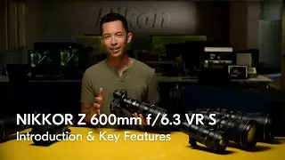 NIKKOR Z 600mm f/6.3 VR S | Key features of our lightest ever telephoto prime lens