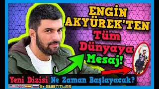 Engin Akyürek'ten Tüm Dünya'ya Mesaj! Bakın Ne Söyledi! Engin Akyürek'ten Yeni Haber! Haberler