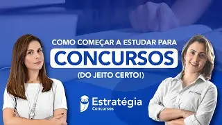 Como começar a estudar para Concursos (do jeito certo!)