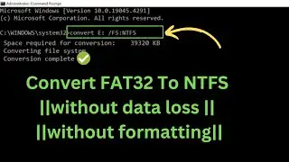 Convert FAT32 To NTFS without data loss | without formatting (2024)