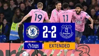 EXTENDED HIGHLIGHTS: CHELSEA 2-2 EVERTON