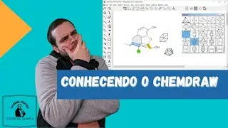 Conhecendo o ChemDraw - Tutorial de Estruturas Básicas