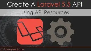 Laravel 5.5 API From Scratch Using Resources