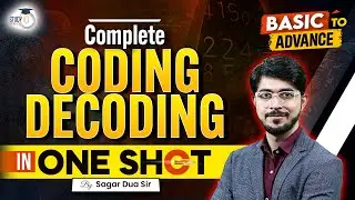 Basics to Advance | Complete Coding Decoding | Reasoning By Sagar Dua Sir