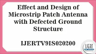 Effect and Design of Microstrip Patch Antenna with Defected Ground Structure