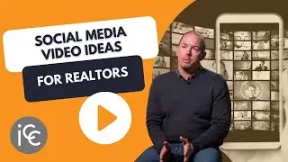 Social Media Video Ideas for Real Estate Agents