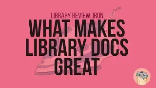 How to write library docs | Iron review