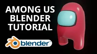 Among Us Game Character - Blender Tutorial