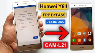 Huawei Y6II CAM-L21 FRP Bypass | Huawei CAM-L21 Y6-2 Google Account Unlock 2022 Update Without PC |