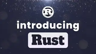 Getting started with Rust. A brief Introduction to the language