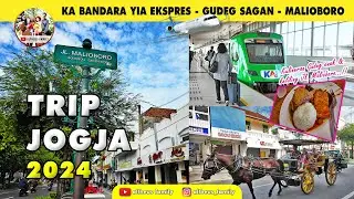 TRIP JOGJA 2024 | Cara Pesen Tiket Kereta Bandara YIA | Makan Gudeg Sagan | Wisata Malioboro