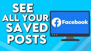 How To Find And See All Your Saved Posts On Facebook PC