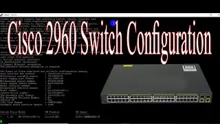 cisco 2960 switch configuration commands step by step