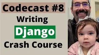 Codecast #8: Working on Django Crash Course