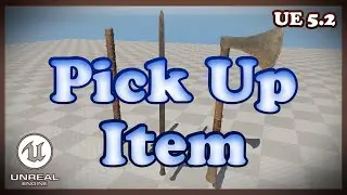 Item Pick Up Tutorial - Unreal Engine 5.2