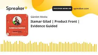 Itamar Gilad | Product Front | Evidence Guided