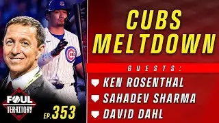 Ken Rosenthal, David Dahl & Sahadev Sharma join; Cubs lose to Giants in the 9th | Foul Territory