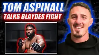 Tom Aspinall dares Curtis Blaydes to try him on the ground at UFC 304