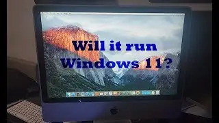 Windows 11 on a 15-Year-Old Mac - Does it ACTUALLY Work?