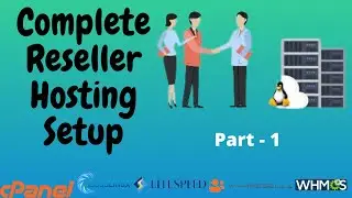 Complete Reseller Hosting Setup -  Reseller Hosting Tutorial in Bangla