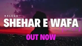 Kalego - Shehar E Wafa ( Audio ) | Urdu/Hindi New Rap Song 2024