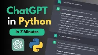 How to Make ChatGPT in Python in 7 Minutes