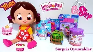 Niloya ile Minişler, Trolls, Num Noms, Lalaloopsy Sürpriz Oyuncak Paketi Açıyoruz Littlest Pet Shop