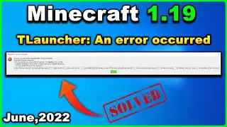 Minecraft 1.19 Fix TLauncher: An error occurred while uploading files common reasons 2023 WORKING!