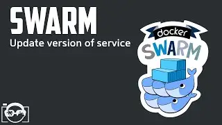 Docker Swarm Tutorial - Update a running docker swarm service with a new image version