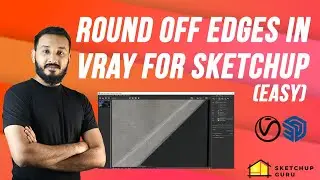 How to round off edges in Vray for Sketchup