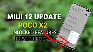 POCO X2 MIUI 12 UPDATE | HOW TO INSTALL MIUI 12 | MIUI 12 NEW CHARGING ANIMATION | POCO X2 FEATURES