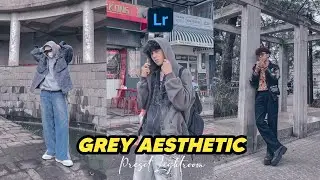 FREE 50+ PRESET LIGHTROOM | GREY AESTHETIC | LIGHTROOM TUTORIAL