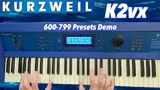 Kurzweil K2000 Sound Demo - K2vx Sounds 600-799