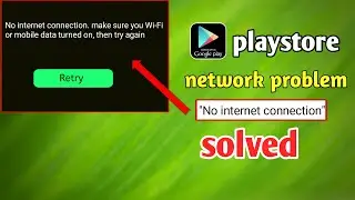 How To Fix Playstore No internet connection Easy Solution