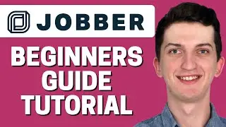 How To Use Jobber  | Jobber Pro For Beginners | Jobber Home Service Tutorial (2023)