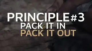 Leave No Trace Principle #3: Dispose of Waste Properly (No Subtitles)