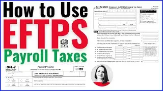 How to USE EFTPS to Pay your Payroll Taxes on Form 941 (NEW 2023)