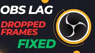 How to Fix Lag and Dropped Frames - OBS Studio (2024)