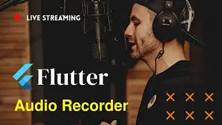 Flutter Tutorial | Flutter Audio Recorder App | Capturing Audio |