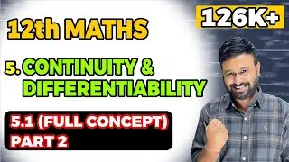 Class 12th NCERT Maths | Ex 5.1 Introduction Part 2 | Chapter 5 Continuity & Differentiability