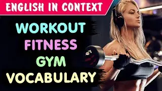 Workout \ Fitness \ Gym Vocabulary