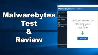 Malwarebytes Test & Review 2019 - Computer Security Review