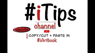 How to Copy/Cut + Paste in iArtbook