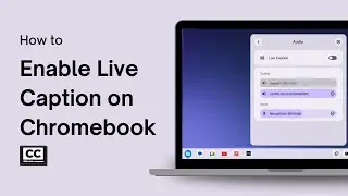 How to Enable Live Caption on Your Chromebook